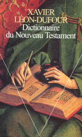 Page de couverture du Dictionnaire du Nouveau Testament de Xavier Léon-Dufour, publié par les Éditions du Seuil, Paris, 3e édition revue et augmentée sortie en 1995