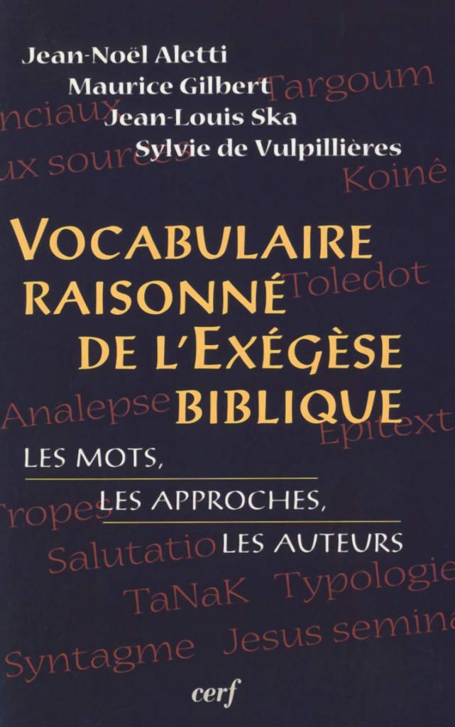 Page de couverture du Vocabulaire raisonné de l'exégèse biblique, paru aux Éditions du Cerf, Paris, 2005. Un vade-mecum très utile pour l'exégèse biblique.