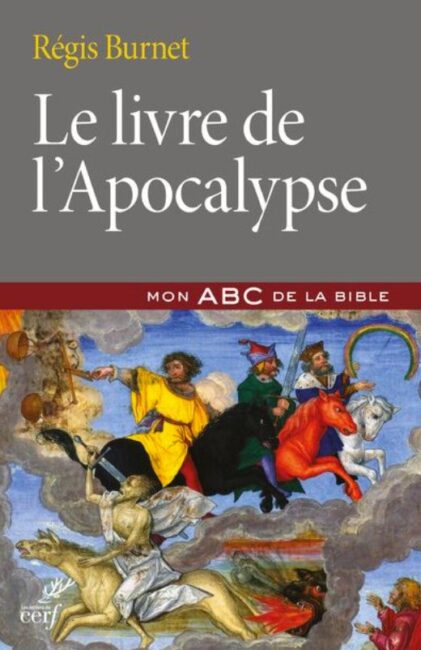 Couverture du livre de Régis Burnet, "Le Livre de l'Apocalypse", de la collection "Mon ABC de la Bible", publié par les Éditions du Cerf, Paris, 2019.